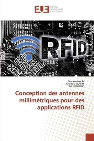 Conception des antennes millimétriques pour des applications RFID de Omrane Necibi