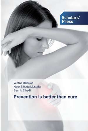 Prevention is better than cure de Wafaa Babiker