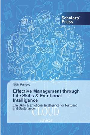 Effective Management through Life Skills & Emotional Intelligence de Nidhi Pandey