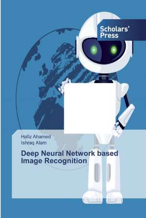 Deep Neural Network based Image Recognition de Hafiz Ahamed