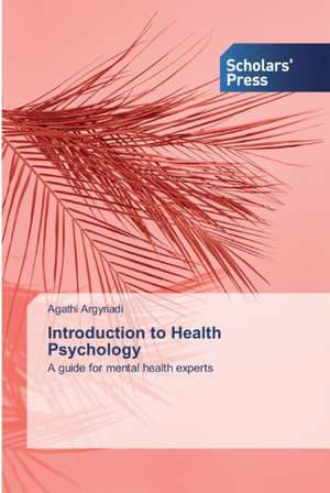 Introduction to Health Psychology de Agathi Argyriadi