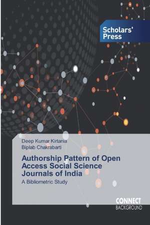 Authorship Pattern of Open Access Social Science Journals of India de Deep Kumar Kirtania