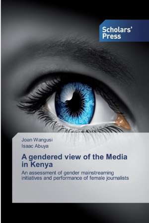 A gendered view of the Media in Kenya de Joan Wangusi