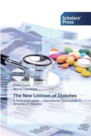 The New Lexicon of Diabetes de Aniket Garud