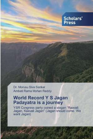 World Record Y S Jagan Padayatra is a journey de Morusu Siva Sankar