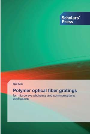 Polymer optical fiber gratings de Rui Min