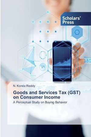 Goods and Services Tax (GST) on Consumer Income de N. Konda Reddy