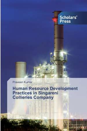 Human Resource Development Practices in Singareni Collieries Company de Praveen Kumar