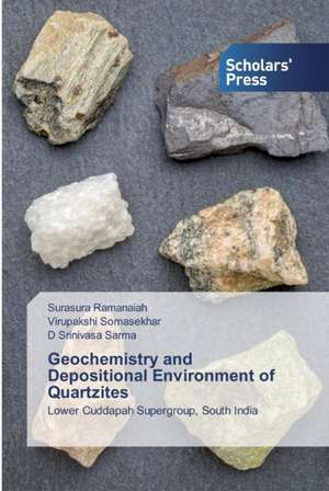 Geochemistry and Depositional Environment of Quartzites de Surasura Ramanaiah