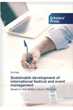 Sustainable development of international festival and event management de Xia Hua