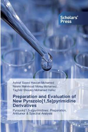 Preparation and Evaluation of New Pyrazolo[1,5a]pyrimidine Derivatives de Ashraf Sayed Hassan Mohamed