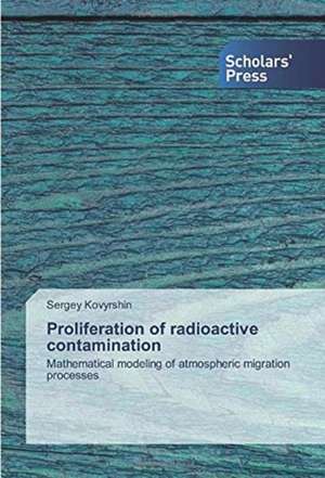 Proliferation of radioactive contamination de Sergey Kovyrshin