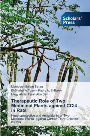 Therapeutic Role of Two Medicinal Plants against CCl4 in Rats de Mamdouh Salem Serag