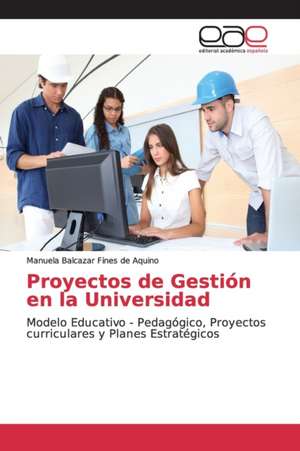 Proyectos de Gestión en la Universidad de Manuela Balcazar Fines de Aquino