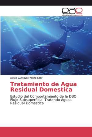 Tratamiento de Agua Residual Domestica de Alexis Gustavo Franco Loor