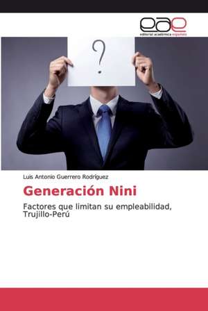 Generación Nini de Luis Antonio Guerrero Rodríguez