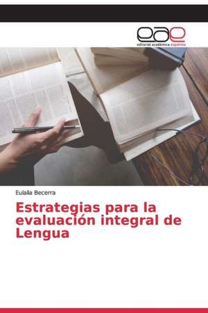 Estrategias para la evaluación integral de Lengua de Eulalia Becerra