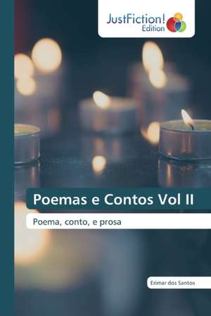 Poemas e Contos Vol II de Erimar Dos Santos