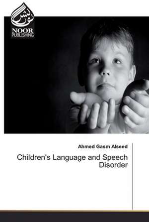 Children's Language and Speech Disorder de Ahmed Gasm Alseed