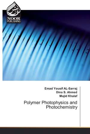 Polymer Photophysics and Photochemistry de Emad Yousif Al-Sarraj