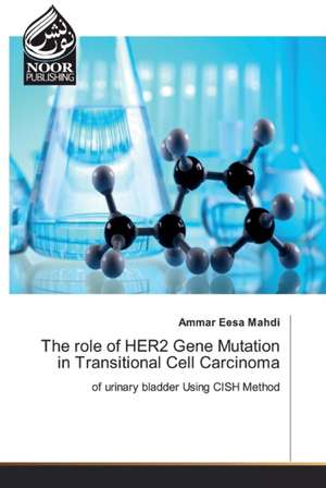 The role of HER2 Gene Mutation in Transitional Cell Carcinoma de Ammar Eesa Mahdi