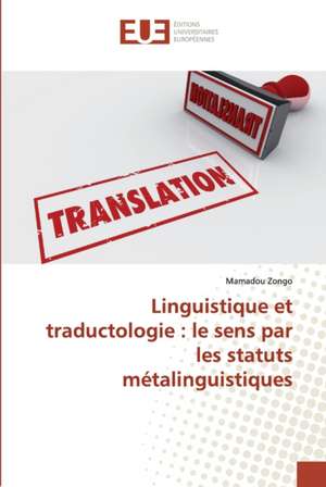 Linguistique et traductologie : le sens par les statuts métalinguistiques de Mamadou Zongo