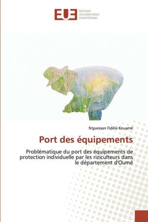 Port des équipements de N'Guessan Fidèle Kouamé