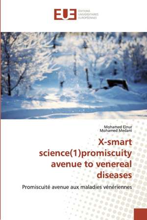 X-smart science(1)promiscuity avenue to venereal diseases de Mohamed Elnur