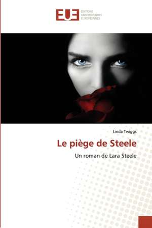 Le piège de Steele de Linda Twiggs