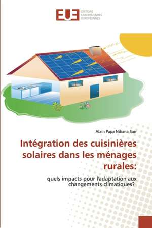 Intégration des cuisinières solaires dans les ménages rurales: de Alain Papa Ndiana Sarr