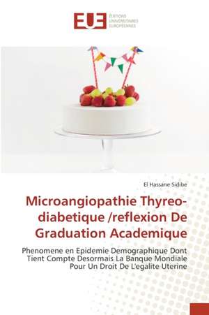 Microangiopathie Thyreo-diabetique /reflexion De Graduation Academique de El Hassane Sidibé