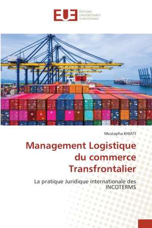 Management Logistique du commerce Transfrontalier de Mustapha Khiati