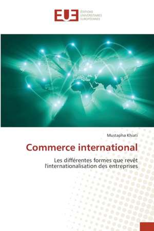 Commerce international de Mustapha Khiati
