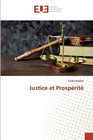 Justice et Prospérité de Eudes Aoulou