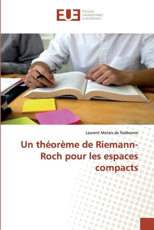 Un théorème de Riemann- Roch pour les espaces compacts de Laurent Motais de Narbonne