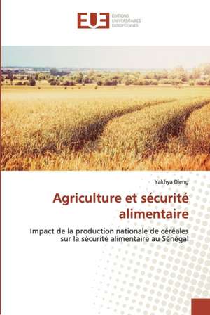 Agriculture et sécurité alimentaire de Yakhya Dieng