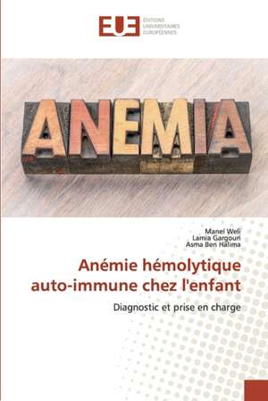 Anémie hémolytique auto-immune chez l'enfant de Manel Weli