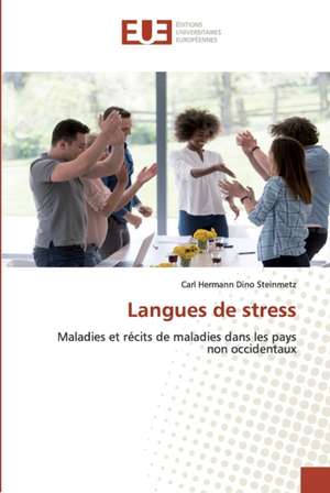 Langues de stress de Carl Hermann Dino Steinmetz