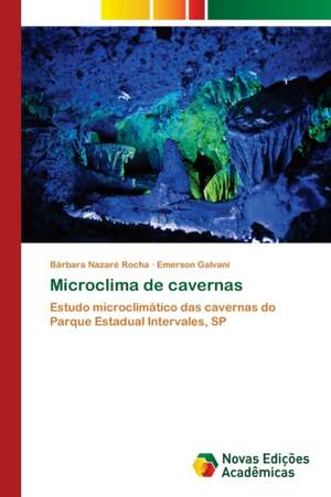 Microclima de cavernas de Bárbara Nazaré Rocha
