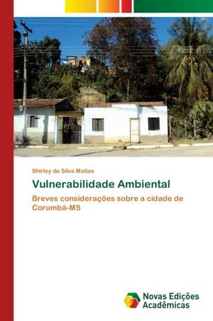 Vulnerabilidade Ambiental de Shirley Da Silva Matias