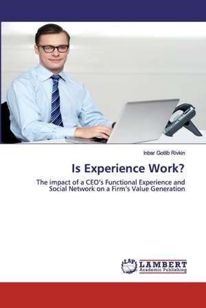 Is Experience Work? de Inbar Gotlib Rivkin