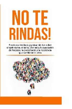 No te rindas! de Marc Reklau