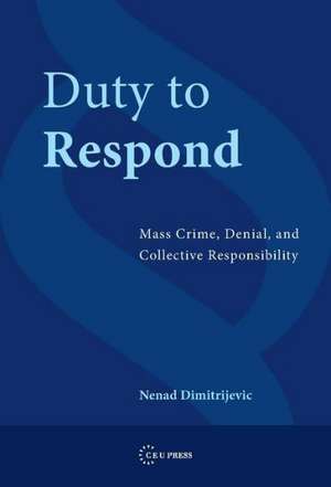 Duty to Respond de Nanad Dimitrijevic