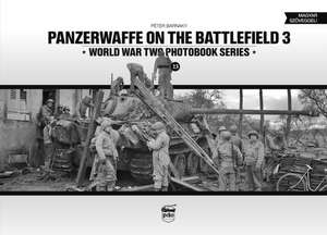 Panzerwaffe on the Battlefield 3 (Vol.23) de Peter Barnaky