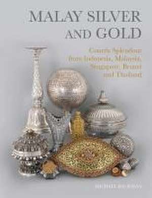 Malay Silver and Gold de Michael Backman