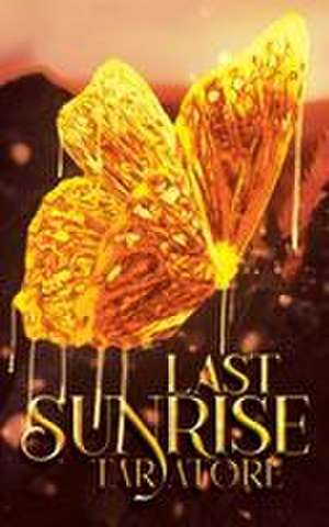 Last Sunrise de Tar Atore