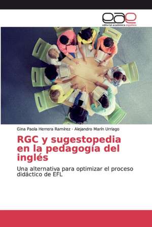 RGC y sugestopedia en la pedagogía del inglés de Gina Paola Herrera Ramírez