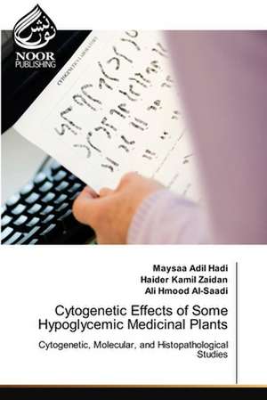 Cytogenetic Effects of Some Hypoglycemic Medicinal Plants de Maysaa Adil Hadi