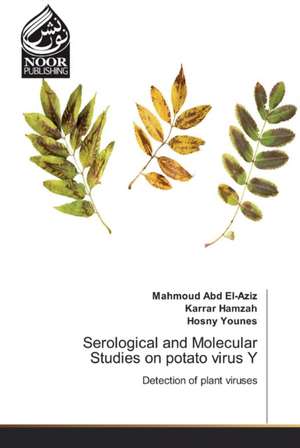 Serological and Molecular Studies on potato virus Y de Mahmoud Abd El-Aziz