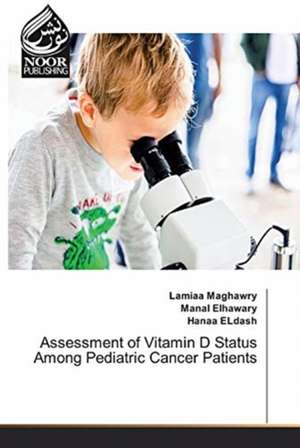 Assessment of Vitamin D Status Among Pediatric Cancer Patients de Lamiaa Maghawry